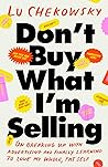 Don't Buy What I'...