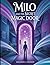Milo and the Secret Magic D...