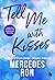 Tell Me with Kisses (Tell Me, #3)