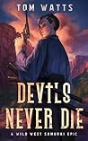 Devils Never Die:...