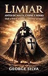 Limiar: Antes de Malta, Chipre e Rodes. Onde a Ordem aprendeu a sobreviver ao tempo. (Portuguese Edition)