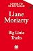Big Little Truths by Liane Moriarty