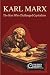 Karl Marx: The Man Who Chal...