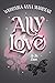 Ally Love Is In Love (Ally Love, #3)