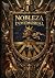 De Nobleza Inmemorial: Genealogía y poder en los linajes de Nueva Galicia, Nueva España y el obispado de Michoacán (Spanish Edition)