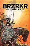 BRZRKR: Bloodlines