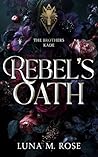 Rebel's Oath: A Captive Omega, Enemies-to-Lovers Omegaverse Romance (The Brothers Kade Book 2)