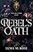 Rebel's Oath: A Captive Omega, Enemies-to-Lovers Omegaverse Romance (The Brothers Kade Book 2)