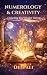 Numerology & Creativity: Un...