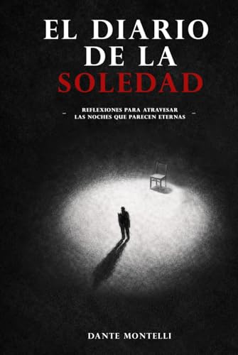 El Diario de la Soledad (Spanish Edition)