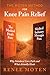 The Moten Method for Knee Pain Relief by Renee Moten