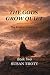 The Gods Grow Quiet: Book T...