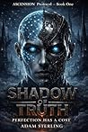 Shadow of Truth by Adam Sterling Shadow of Truth by Adam Sterling