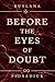 Before the Eyes of Doubt