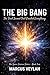 The Big Bang: The First Sec...