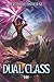 Dual Class 3: A LitRPG Adve...