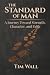 The Standard of Man: A Jour...