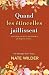 Quand les étincelles jailli...