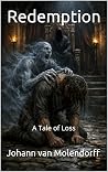 Redemption: A Tale of Loss