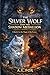 The Silver Wolf and the Sha...