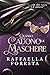 Quando cadono le maschere: ...ciò che resta è l'amore (Italian Edition)