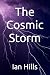 The Cosmic Storm: Second Ed...