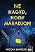 Ne hagyd, hogy maradjon