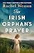 The Irish Orphan's Prayer (The Irish Orphan Series Book 2)