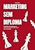 Marketing Sem Diploma: Post...