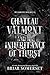 Chateau Valmont and an Inhe...