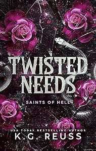 Twisted Needs (Saints of Hell #1)