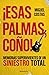 ¡Esas palmas, coño!: Memorias supervivientes de un siniestro total