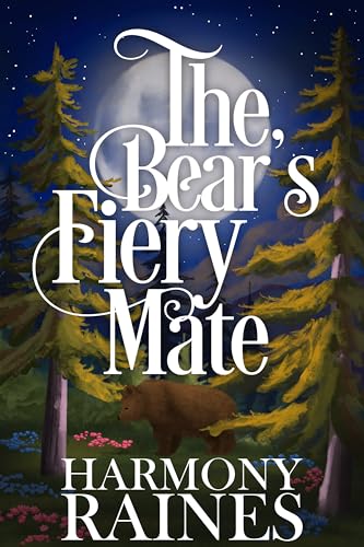 The Bear's Fiery Mate: A Cozy Bear Shifter Small Town Romance (Bear Creek Forever:Thornberg Restaurant Book 4)