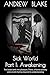 Sick World Part I: Awakenin...