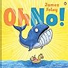 Oh No! by James  Foley