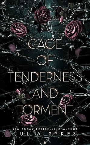 A Cage of Tenderness and Torment