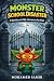 Monster School Disaster: A ...