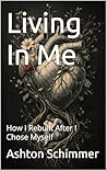 Living In Me: How...
