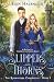 Slippers and Thorns: A Retelling of Cinderella and Sleeping Beauty (The Roumaterra Chronicles)