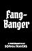 Fang-Banger: A Paranormal R...