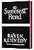 The Sweetest Fiend by Raven Kennedy