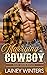 Marrying the Cowboy (Wild Vista Ranch)