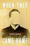 When They Came Home by Terri Lewis When They Came Home by Terri Lewis