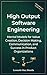 High Output Software Engineering: Mental Models for Value Creation, Decision Making, Communication, and Success in Product Organizations