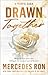 Drawn Together: A Novel (A Marfil Saga)