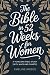 The Bible in 52 Weeks for W...