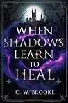 When Shadows Lear...