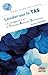 Leader sur le TAS: Le management en 51 Théories, Axiomes, Syndromes (EMS Coach) (French Edition)