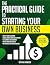 Practical Guide to Starting Your Own Business by Arthur Hanson