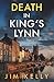 Death in King’s Lynn (DI Peter Shaw & DS George Valentine #2)